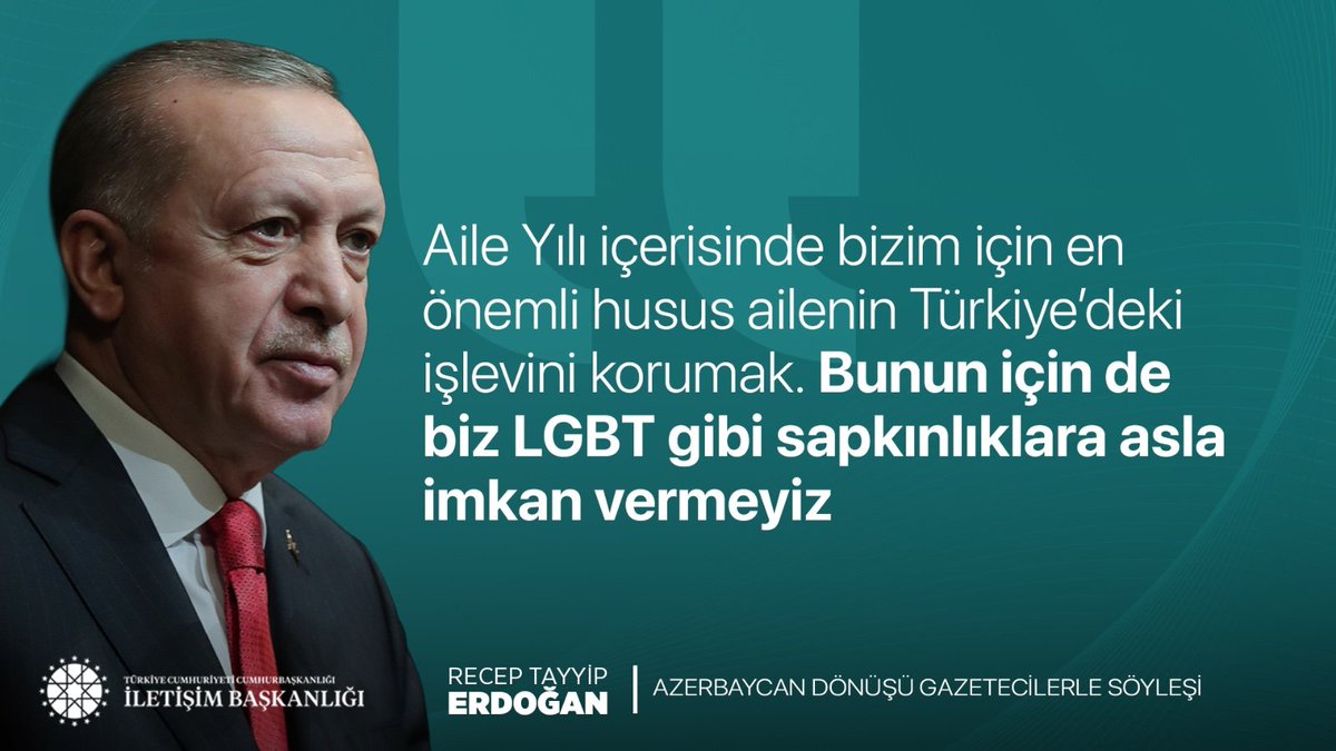 Cumhurbaşkanımız Recep Tayyip Erdoğan:

"Aile Yılı içerisinde bizim için en önemli husus ailenin Türkiye’deki işlevini korumak. Bunun için de biz LGBT gibi sapkınlıklara asla imkan vermeyiz"

📍Azerbaycan Dönüşü Uçak Söyleşisi