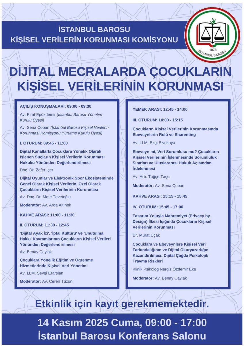 İstanbul Barosu Kişisel Verilerin Korunması Komisyonu olarak,14 Kasım 2025 Cuma 09:00-17:00’de İstanbul Barosu’nda Çocukların Kişisel Verilerinin Korunması adına sempozyum düzenliyoruz. Ben de “Eğitim hizmetlerinde kişisel veri yönetimi” başlığıyla katkıda bulunacağım. Bekleriz🌻