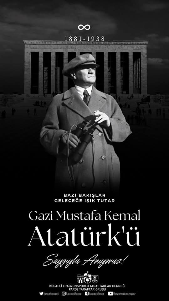 Aramızdan ayrılışının 87. yılını sevgi saygı ve özlemle anıyoruz. Daima bizimlesin Atam