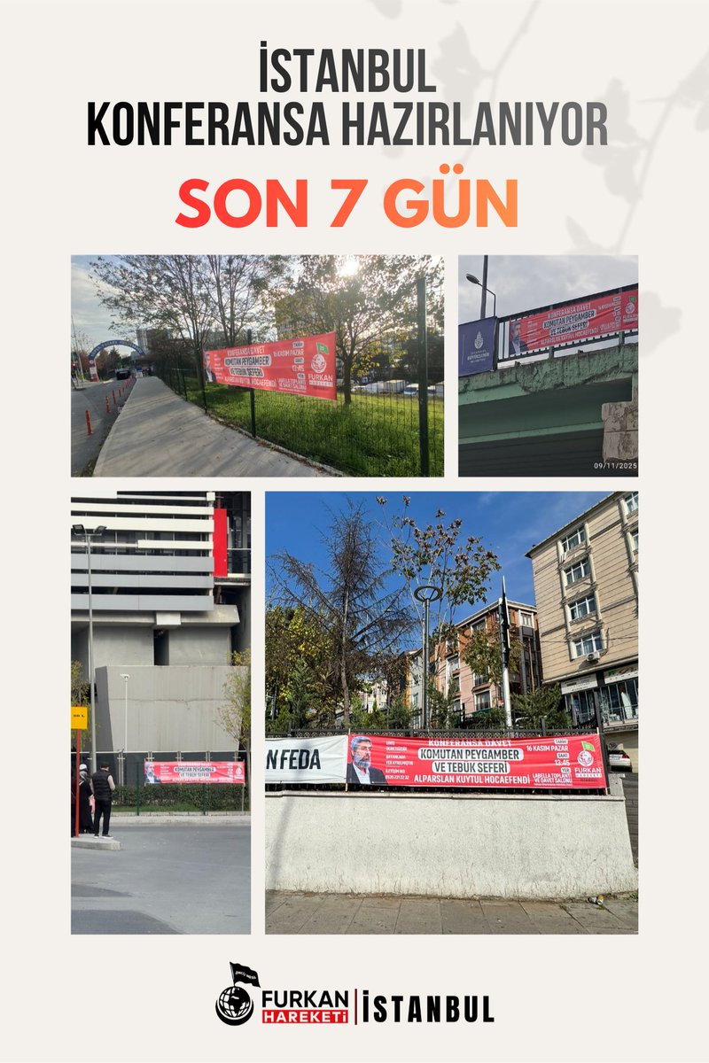 İstanbul’un dört bir yanına brandalarımız asılmaya başlandı🔊

 #İstanbul bu büyük buluşmanın heyecanıyla süsleniyor!

Büyük Buluşmaya Son 7⃣ Gün

🗓 Tarih: 16 Kasım 2025 Pazar
🕐 Saat: 13.45
🎙 Konu: Komutan Peygamber ve Tebük Seferi
📍 Labella Toplantı Salonu, Topkapı