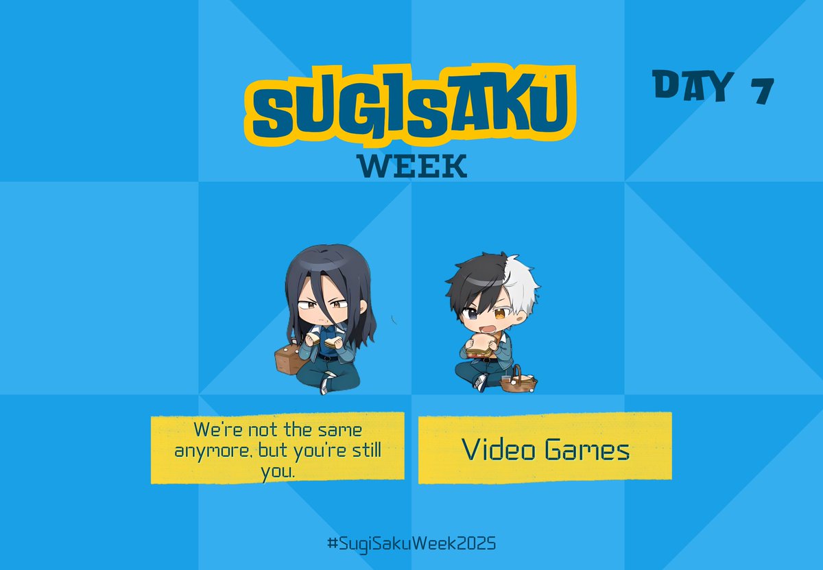 SugiSakuWeek's tweet photo. We've reached the end! 🥹
Day 7: We're not the Same anymore, but you're still You | Vídeo Games 
#SugiSakuWeek2025 🌲🌸 https://t.co/iSBgmgGNpx