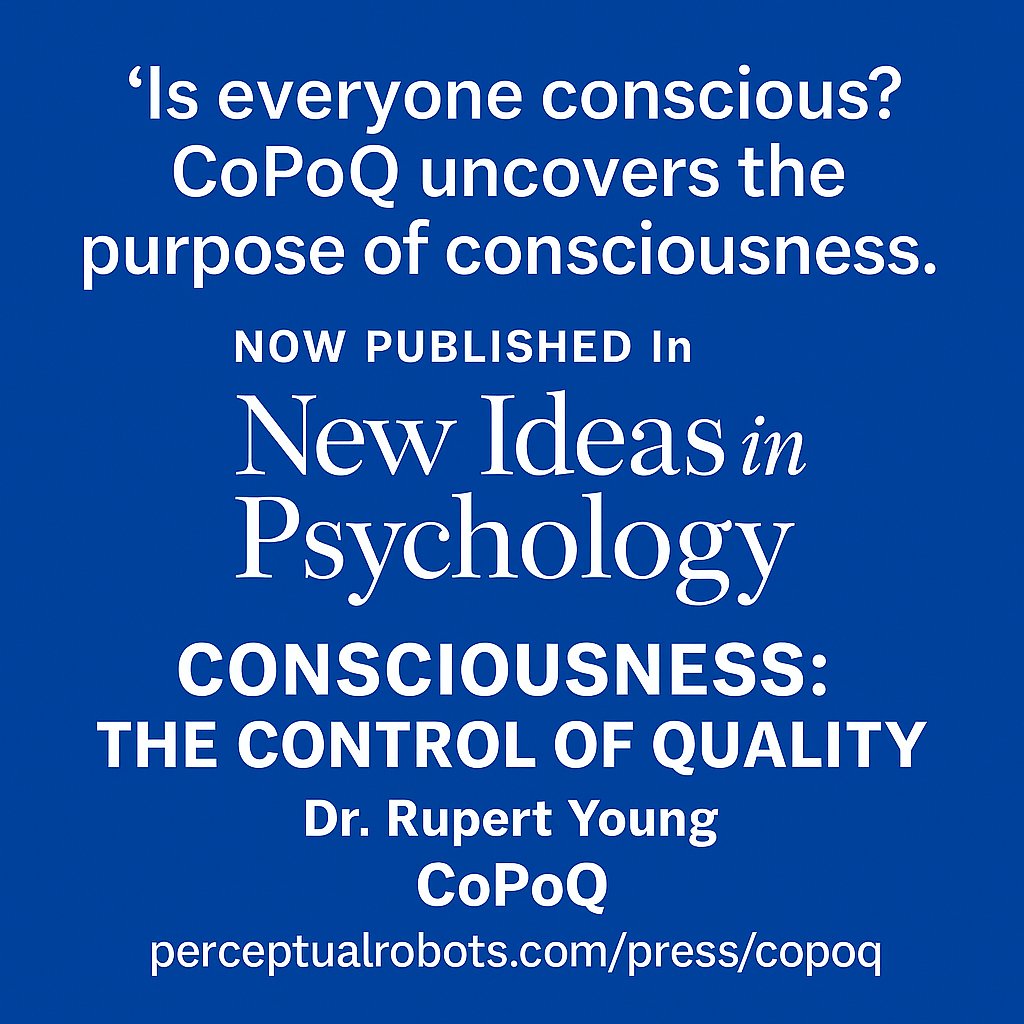 Now published in New Ideas in Psychology! 🧠

This new understanding of consciousness and human behaviour has profound implications for Artificial Intelligence including Autonomous Vehicles.

If an artificial system cannot perceive and control quality it will never be able to