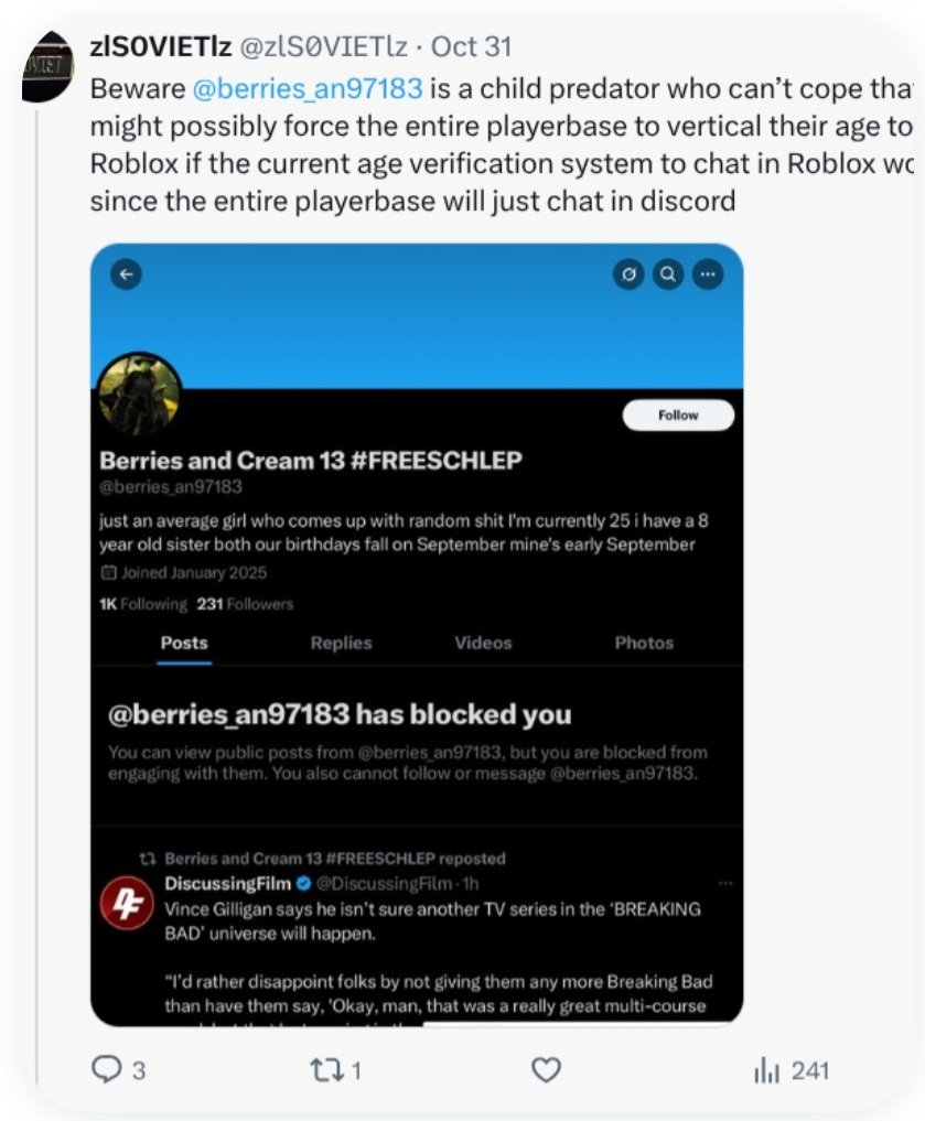berries_an97183's tweet image. ok 1st of all i am not one just because I said I was skeptical about stupid ai age verification for roblox chat doesn&apos;t make me a predator. 2nd of all I literally have #freeschelp in my name  and 3rd of all I am in relationship with my girlfriend who is an adult like me