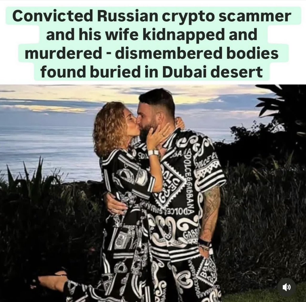 What a horrific story. Roman Novak, a convicted Russian crypto scammer, and  his wife Anna were kidnapped in Dubai after being lured to a fake  investment meeting in early October. The kidnappers