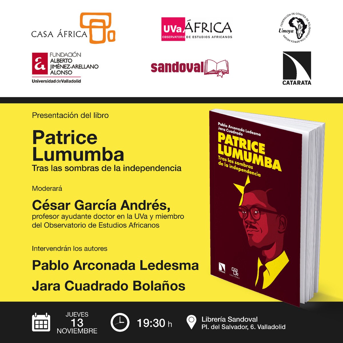El próximo jueves, a las 19:30 horas, en la Librería Sandoval, tendrá lugar la presentación del libro "Patrice Lumumba. Tras las sombras de la independencia", escrito por Pablo Arconada Ledesma y Jara Cuadrado Bolaños.

umoya.org/2025/11/09/pre…