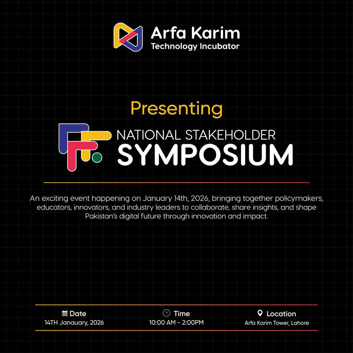 ArfaKarim_Tech's tweet image. National Stakeholder Symposium — 14 Jan 2026. One table, one plan.

#ReviveTheVision #ArfaKarim #DigiconValley #AKF #AKTI #PakistanTech