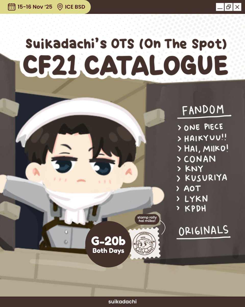 suikadachi's tweet photo. [ 💚🔁 are appreciated, thank you!]

Suikadachi's #cf21 final catalogue! 🍉

📅 : 15 - 16 Nov '25
📍: Suikadachi [G-20b]
🔖 : haikyuu, one piece, hai miiko, aot, conan, jinmao, kpdh, lykn, demon slayer, originals

See you!! 😽

#cf21catalogue #cfxxi https://t.co/KKP8lxrULr
