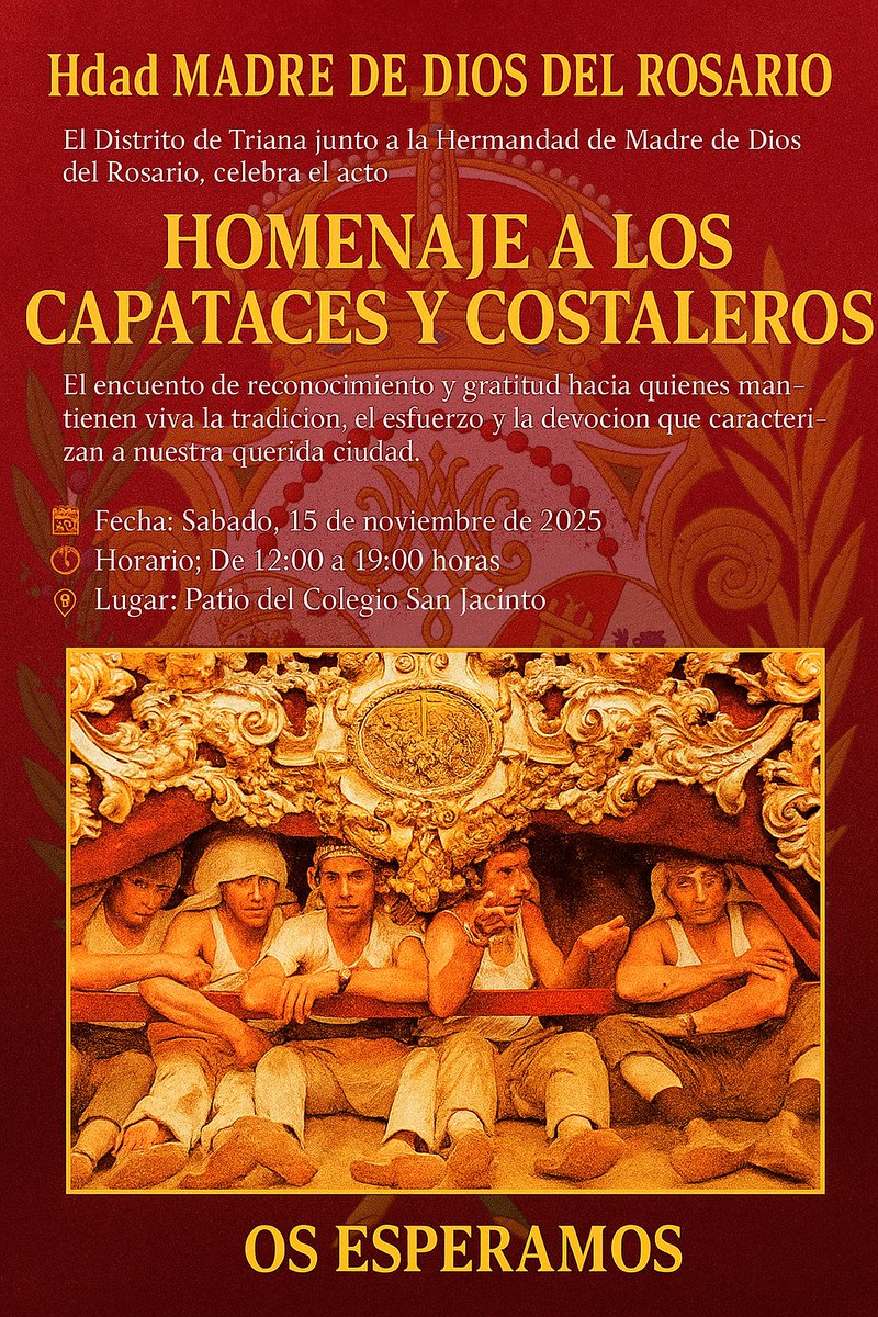 📢 La Hdad. Madre de Dios del Rosario y el Distrito de Triana celebran el acto
✨ “Homenaje a los Capataces y Costaleros” ✨

📅 Sábado 15 de noviembre de 2025
🕛 De 12:00 a 19:00 h
📍 Patio del Colegio San Jacinto

🎶 Habrá ambigú, actuaciones, rifas y mucho más.
¡Os esperamos!
