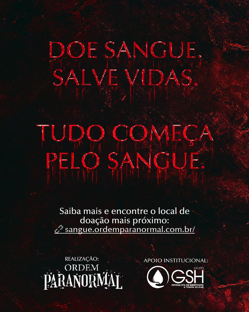 OrdemParanormal's tweet photo. Mais informações:
🔗Site oficial: https://t.co/UR4fbGsyya
*🔗GSH Banco de Sangue: https://t.co/NdjtDaORVU
**🔗Doe em um hemocentro credenciado mais próximo: https://t.co/U3GDKyeTjr https://t.co/vkx9FIcRr0