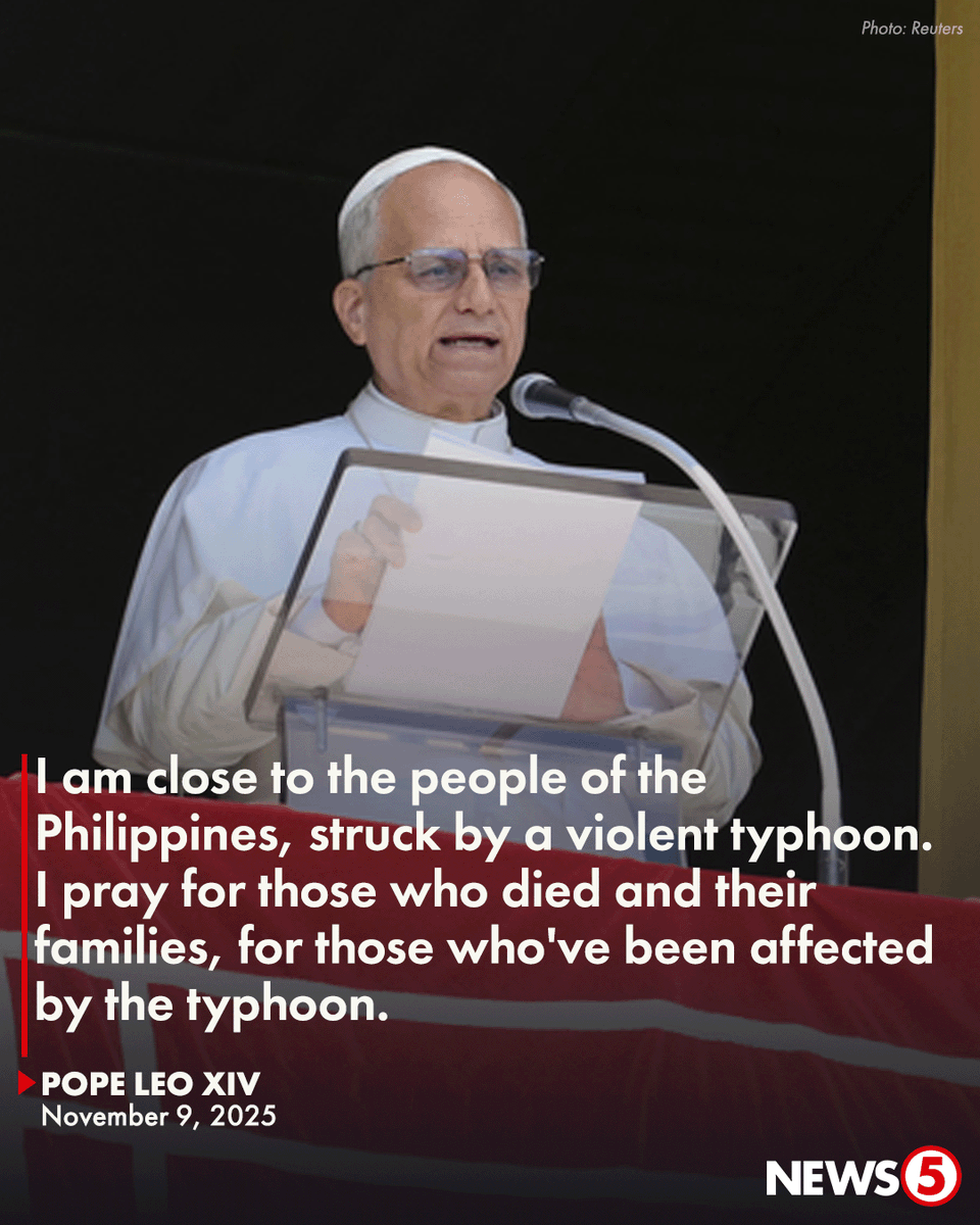 News5PH's tweet photo. PANALANGIN PARA SA PILIPINAS

Nasa isipan ni Pope Leo XIV ang Pilipinas ngayong sinasalanta ang bansa ng Super Typhoon #UwanPH. Kasama sa kanyang panalangin ang mga biktima at apektado ng super bagyo. https://t.co/Y0KT5kJ5jZ