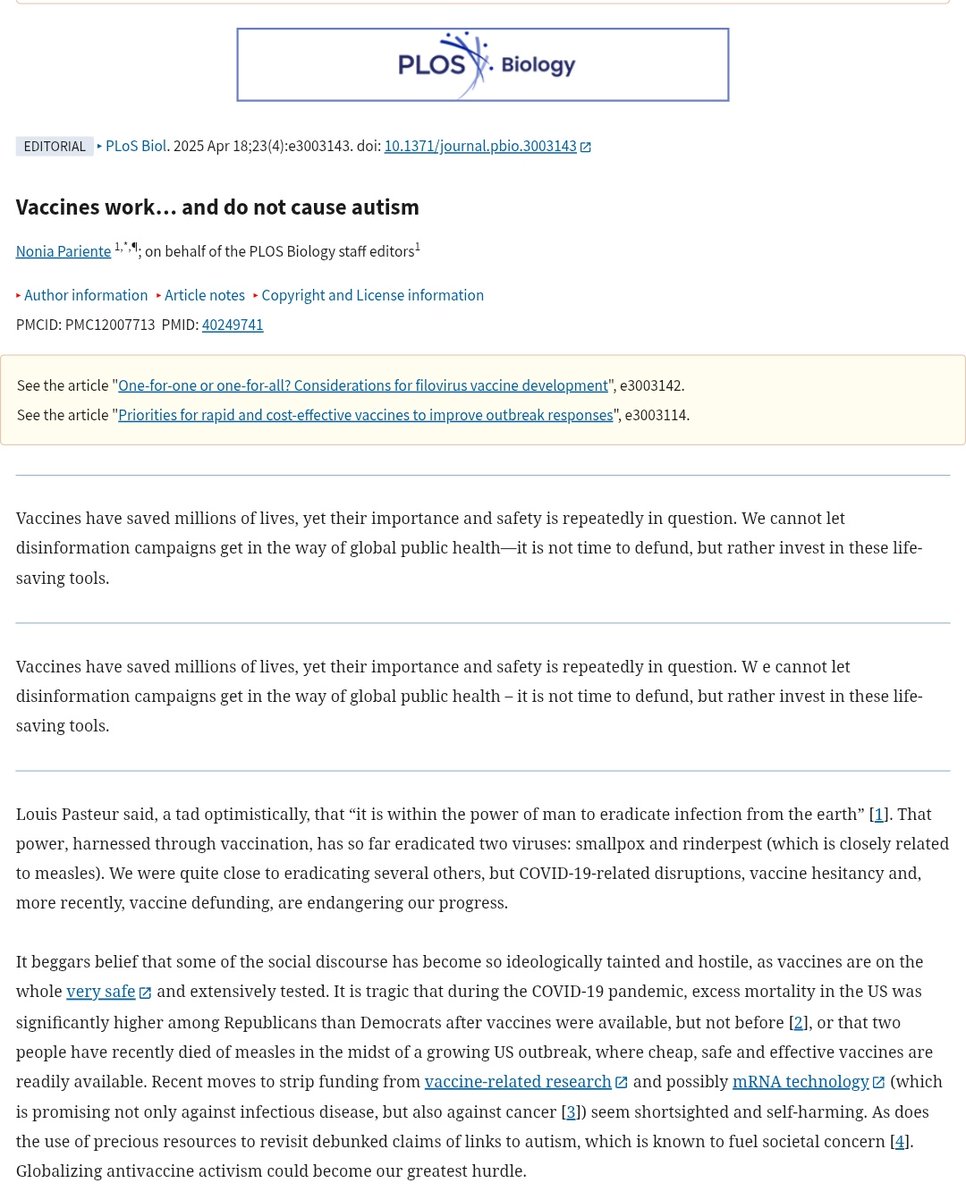 Im glad <a href="/PLOSBiology/">PLOS Biology</a> <a href="/PLOS/">PLOS</a>  put this out. 

Vaccines DO NOT CAUSE AUTISM. 

There has never been evidence that they did. 

The entire movement is based on a lie propagated by <a href="/DrAndyWakefield/">Dr. Andy Wakefield</a>, a former physician who was found to have engaged in misconduct and research fraud...
