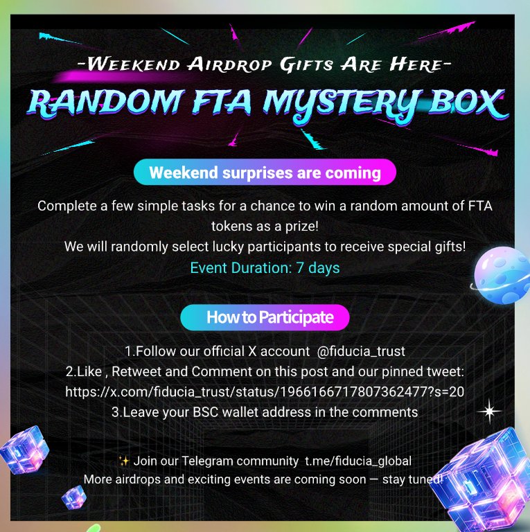 🎁 #Fiducia Weekend Blind Box is LIVE!
Complete simple tasks &amp; win random $FTA Tokens 🎉

🚀 Follow us ，Details &amp; steps  see poster below 👇

#Airdrop #Web3 #Crypto #FTA