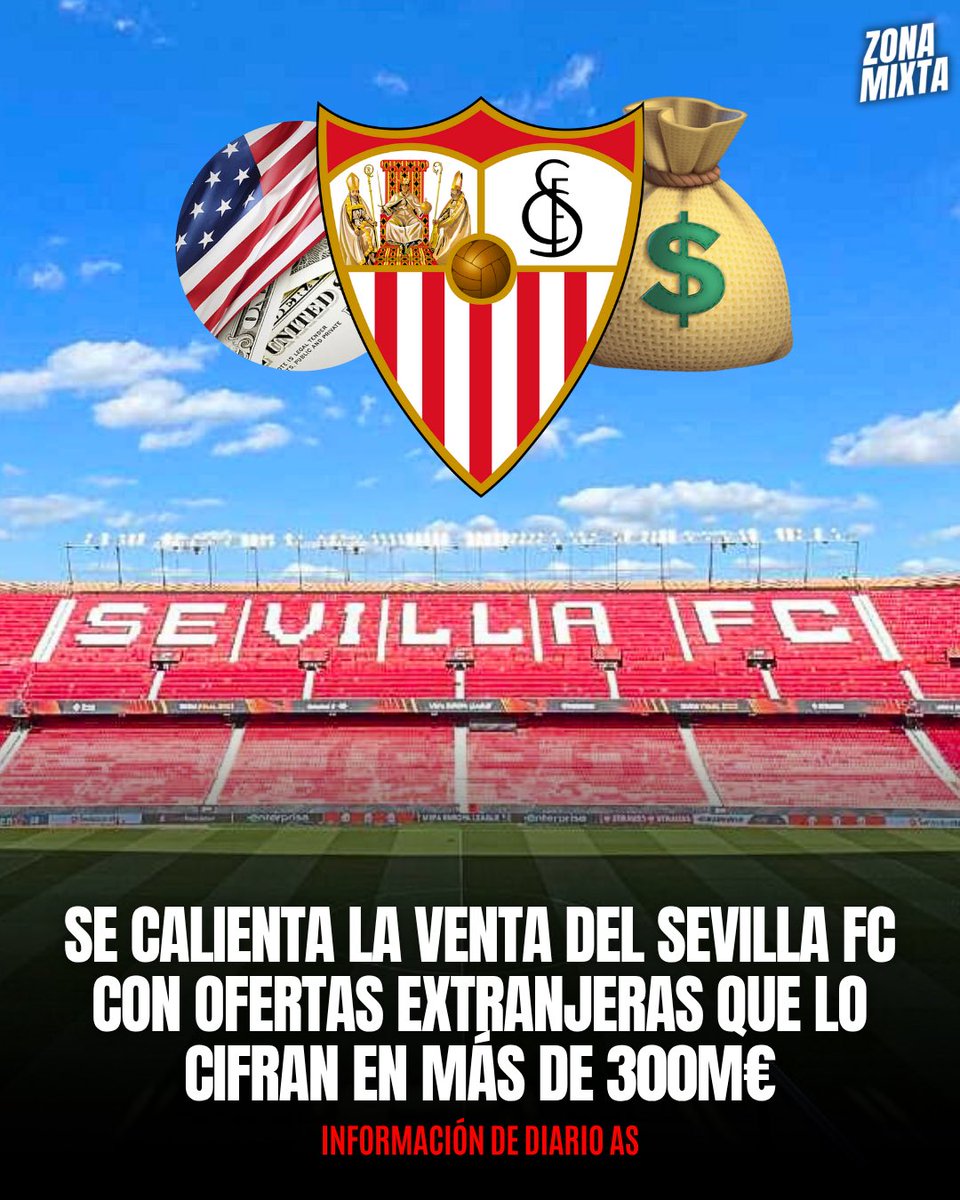 🔴🚨 ¡Informa <a href="/diarioas/">Diario AS</a>!

🔥‼️ Se CALIENTA la VENTA del <a href="/SevillaFC/">Sevilla Fútbol Club</a> para quedar concretada a comienzos de 2026.

💰🇺🇸 Hay varios fondos extranjeros interesados con ofertas de más de 3.000€ por ACCIÓN, lo que cifra al club en más de 300M€.

#ZonaMixta