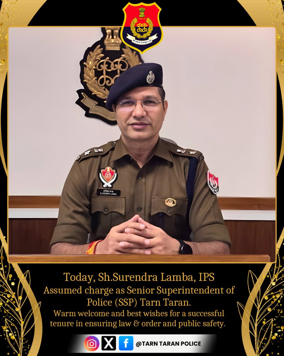 TarnTaranPolice's tweet photo. Today, Sh.Surendra Lamba, IPS
Assumed charge as Senior Superintendent of Police (SSP) Tarn Taran. Warm welcome and best wishes for a successful tenure in ensuring law &amp; order and public safety.
#TarnTaran #NewSSP #IPS https://t.co/6PY5royuQA