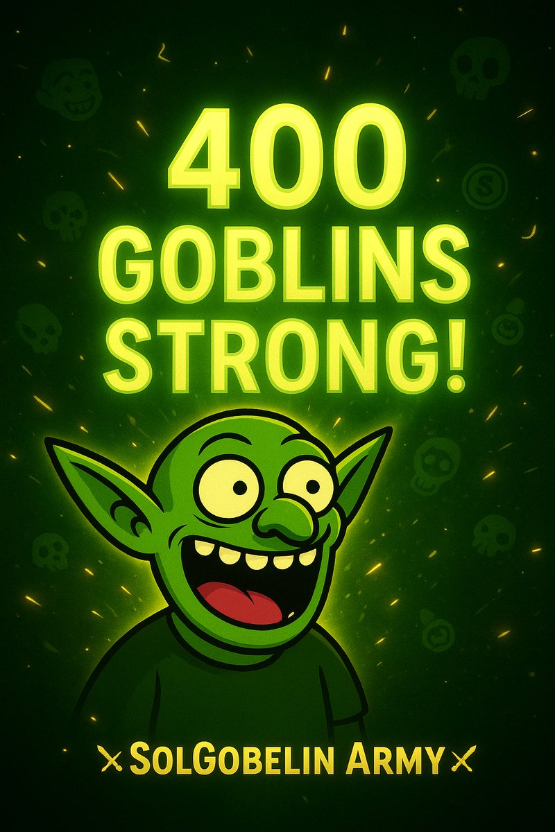 SolGobelin's tweet image. 🎉 400 Goblins Strong! ⚔️

The Goblin army is growing fast — 400 warriors have already joined the chaos! 👹💚

You’re not just early… you’re legend-early.
Those who discover $SOLG now will be the ones telling the story later. 🧠💰

The fire is just starting — the presale is near…