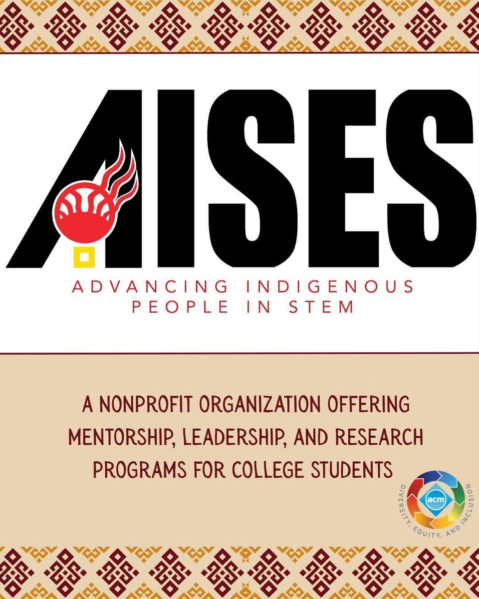 TheOfficialACM's tweet image. Have you heard about Advancing Indigenous People in STEM (AISES)? 

AISES is a nonprofit organization that works to increase representation for Indigenous people in the STEM field. They offer resources for college students such as mentorship, leadership, and research programs.…