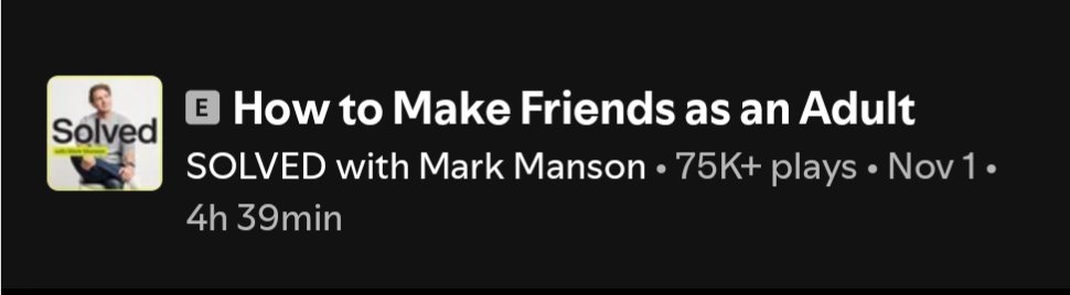 How hard is it for people to make friends that it requires a 4.5 hour podcast?