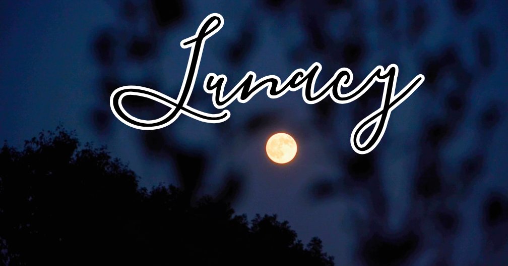 11–9 Word: Lunacy 

Please tag #366FF

Monthly optional theme: Absurdity 

Combo prompts are welcomed.

Must contain at least one of the prompt and/or theme words—or the correct use of the definition.

Have fun!!

#writingprompt #writingcommunity #poetry #prompt