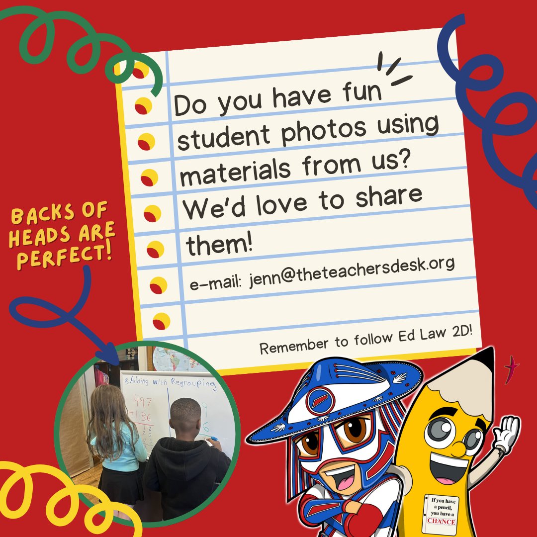Teachers! We would love it if you sent us photos of your students using materials from The Teacher’s Desk.
E-mail your photos to jenn@theteachersdesk.org and make sure you follow Ed Law 2D!