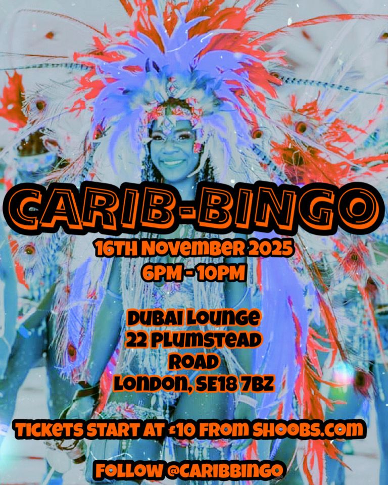 Carib-Bingo 🎰🇯🇲🇬🇩🇱🇨🇹🇹

On 16th November 2025

From 6pm-10pm 

Arrive by 7pm (Bingo start time)

Taking place @ Dubai Lounge 
22 Plumstead Road, Plumstead  London, SE18 7BZ

Tickets start from £10 available from shoobs.com/events/112740/…