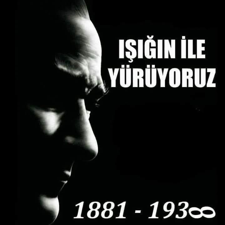 10 Kasım'da değil, son Kasıma kadar yolundayız...
Büyük ölülere matem gerekmez,fikirlerine bağlılık gerekir.
Bir ölüm ancak bu kadar ölümsüz olabilirdi. 
Yediğimiz ekmekte,içtiğimiz suda hakkın var seni UNUTMADIK ve UNUTTURMAYACAĞIZ!
#10Kasım 
#SenHiçÖlmedinKi
#Sensiz87YılÖzlemle