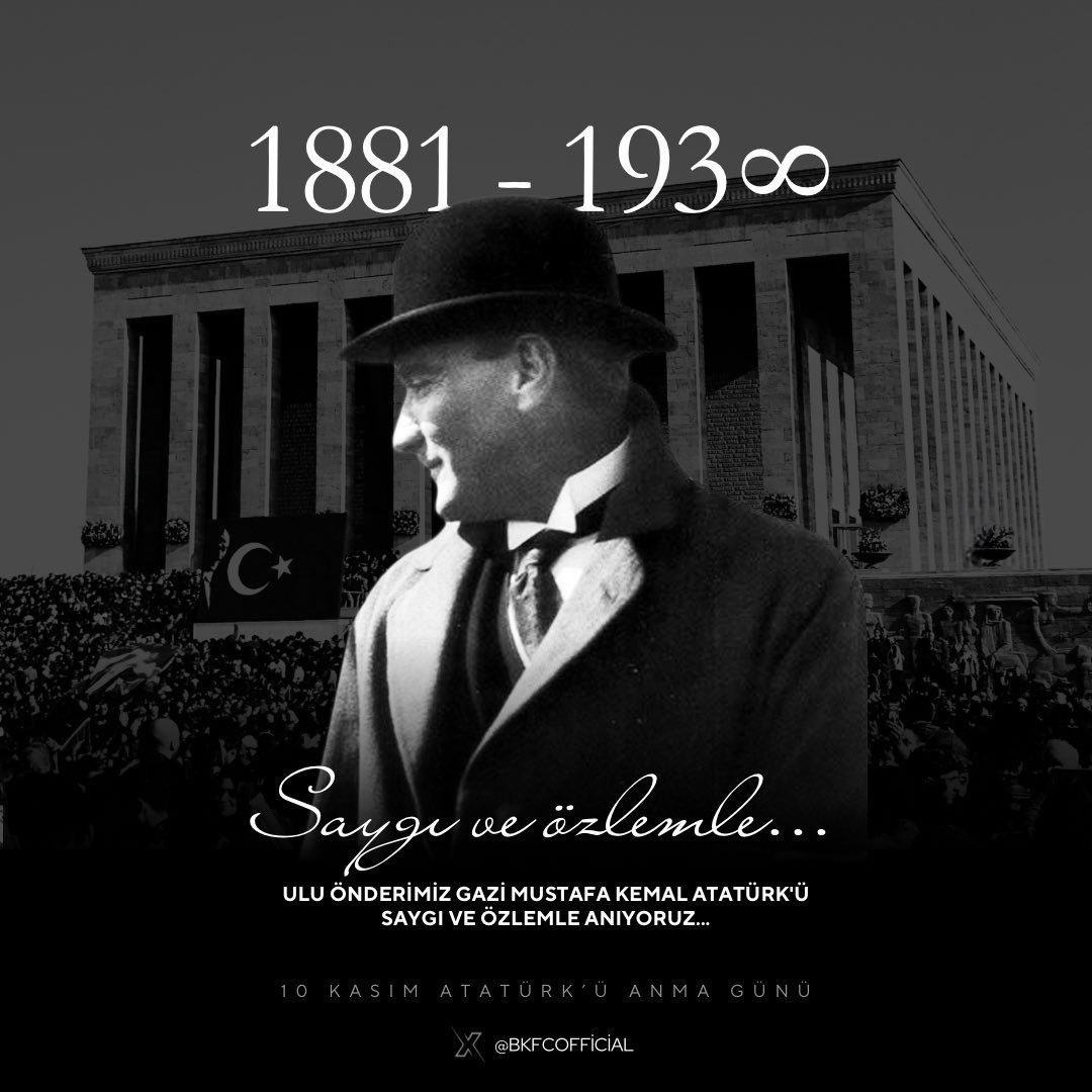 bkfcofficial's tweet photo. Ulu Önderimiz Mustafa Kemal Atatürk, bir milletin kaderini değiştiren, ışığıyla hâlâ yolumuzu aydınlatan ebedi lider…
Her geçen gün seni daha çok seviyor, izinden yürümeye devam ediyoruz.
Minnet, saygı ve sonsuz özlemle.. 🖤
#10Kasım https://t.co/aO3JQRWfLb