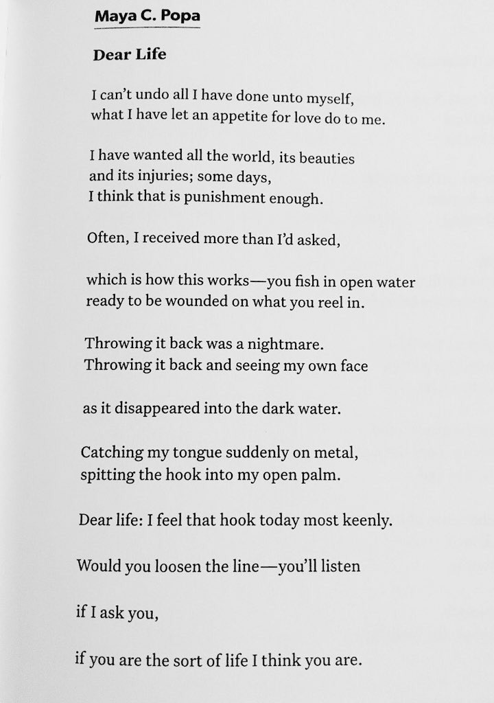 "I can’t undo what I have done unto myself, 
what I have let an appetite for love do to me."

—Maya C. Popa