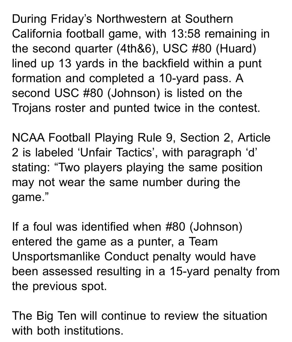 RyanKartje's tweet image. The Big Ten sent @latimes this statement re: USC’s fake punt deception from Friday. 

The Big Ten never explicitly says in its statement that the play violated rules. But it cited the NCAA rule that states that “two players playing the same position may not wear the same number.”