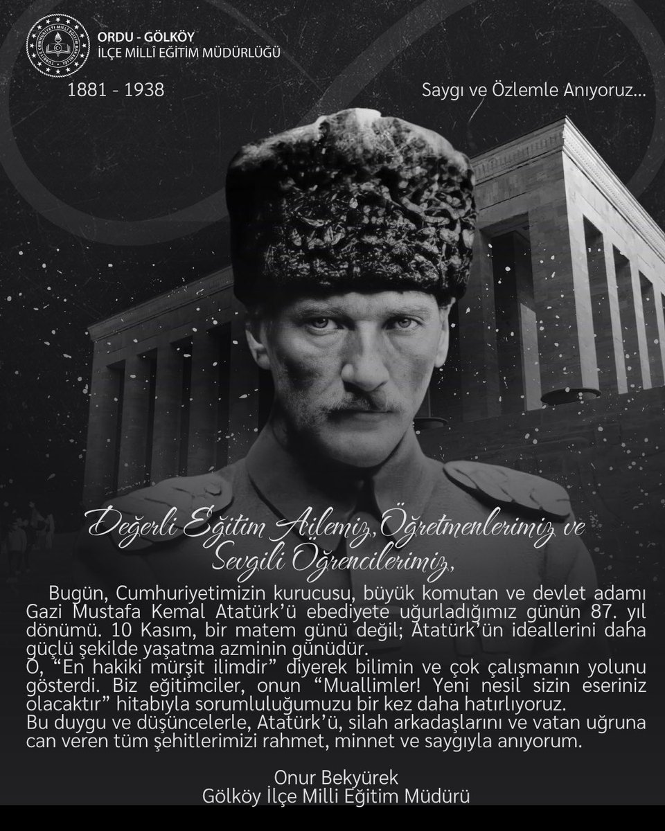 İlçe Milli Eğitim Müdürümüz Onur BEKYÜREK’in 10 Kasım mesajı <a href="/Ordu_MEM/">Ordu İl Millî Eğitim Müdürlüğü</a> <a href="/bekyurek/">ONUR BEKYÜREK</a> #eğitimkentiordu #gölköy #10kasım