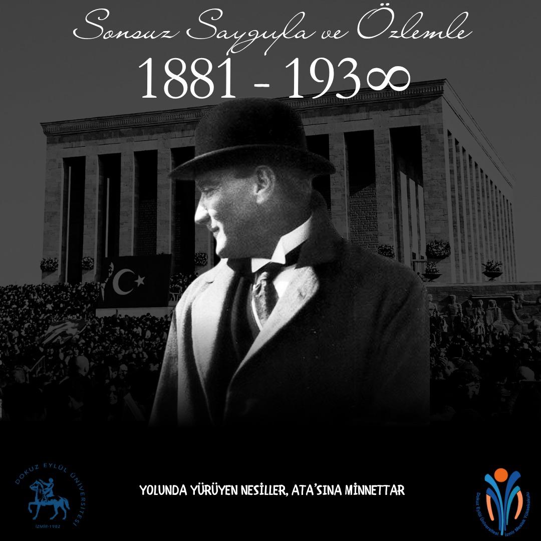 DEU_IzmirMYO's tweet photo. Ulu Önderimiz Gazi Mustafa Kemal Atatürk'ü minnetle andığımız bu günde, O'nun geleceğe bıraktığı mirası aklın, bilimin ve özgür düşüncenin ışığında yaşatmaya ve büyütmeye devam ediyoruz. @universitemdeu #10Kasım #DEU #IMYO https://t.co/AOJSZPadTe