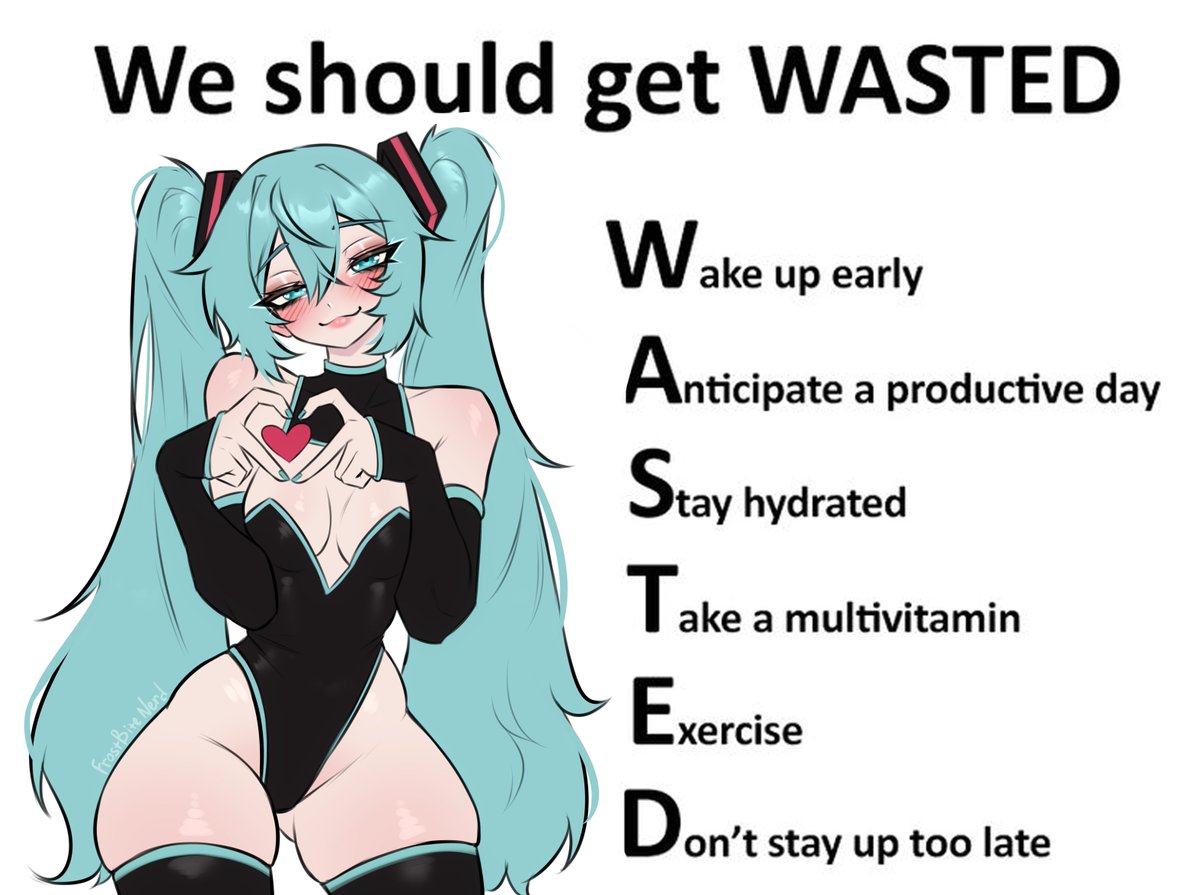 we’re getting wasted