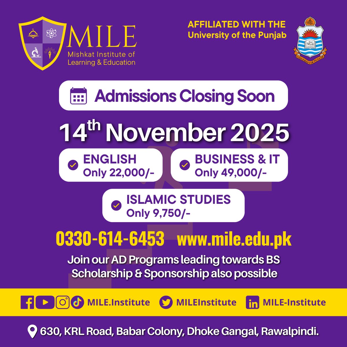 MILEInstitute's tweet photo. Admissions for Fall 2025 are closing soon — 14th November 2025!

🎓 Enroll in our AD / BS Programs affiliated with the University of the Punjab:
💰 Scholarship &amp; Sponsorships available
📞 0330-614-6453
🌐 https://t.co/S5BV7ovJIa
📍 630, KRL Road, Babar Colony, Dhoke Gangal, RWP https://t.co/LYTratP8HA