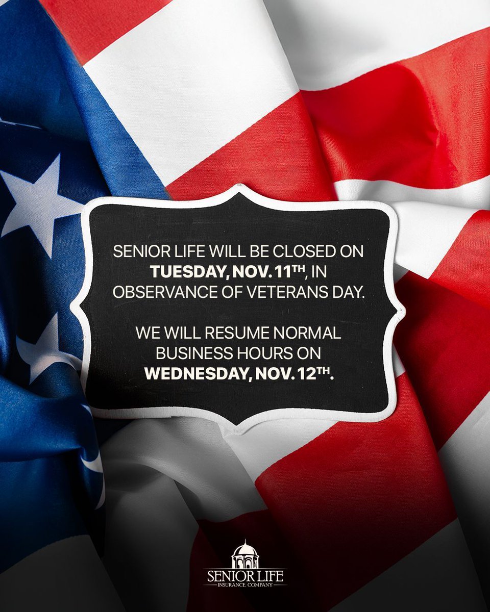 SeniorLifeInsCo's tweet photo. 📢 Senior Life family! 🇺🇸
We’ll be closed Tuesday for Veterans Day and back to assist you on Wednesday. Please plan ahead if you need help from our Home Office team. 💼

#VeteransDay https://t.co/AGCpfVXABA