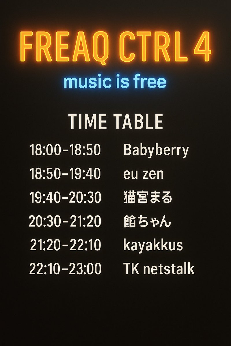 DJNetstalker's tweet image. 🕕 TIME TABLE
18:00-18:50 Babyberry
18:50-19:40 eu zen
19:40-20:30 猫宮まる
20:30-21:20 餡ちゃん
21:20-22:10 kayakkus
22:10-23:00 TK netstalk

⚡️ ジャンルレスに自由にDJプレイして頂きます！☀️
#FREAQCTRL #LABAR