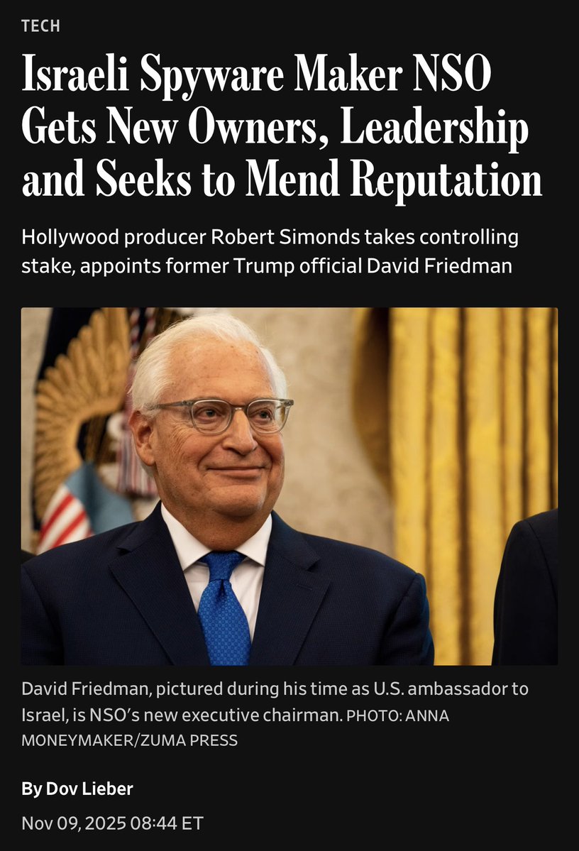 ah, cool, an Israeli spyware firm appoints a former US ambassador to Israel (in no way the former ambassador *from* Israel) as its exec chairman. 

normal.