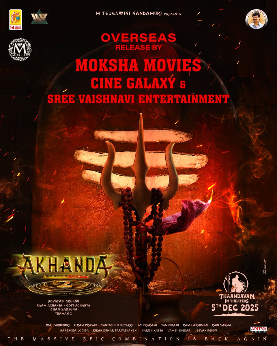 By the command of LORD SHIVA, ఆ పరమ శివుడి ఆజ్ఞతో, 

#AKHANDA2THANDAVAM OVERSEAS release by <a href="/MokshaMovies/">MokshaMovies</a> <a href="/CineGalaxyUSA/">CineGalaxy</a> 
#SreeVaishnaviEntertainment 

Worldwide release on Dec 5th 2025 in #Telugu #Hindi #Tamil #Malayalam #Kannada.

#Akhanda2 Grand USA Premieres from December