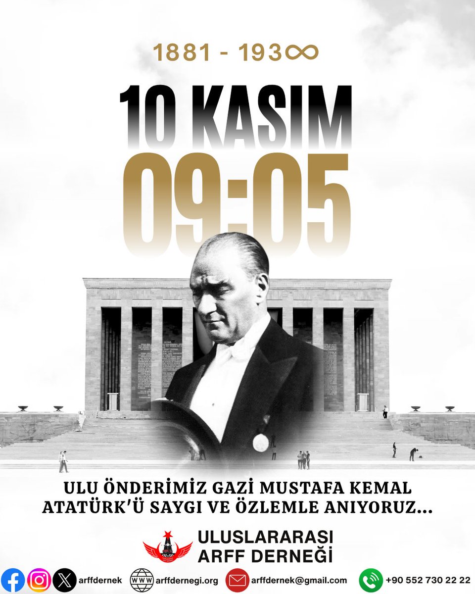 Cumhuriyetimizin Kurucusu Gazi Mustafa Kemal Atatürk’ü, ebediyete irtihalinin yıl dönümünde; saygı, rahmet ve minnetle anıyoruz.

Atatürk’ün fikirleri, ilkeleri ve bizlere emanet ettiği Cumhuriyet, daima yolumuzu aydınlatmaya devam edecektir.
Uluslararası ARFF Derneği olarak,