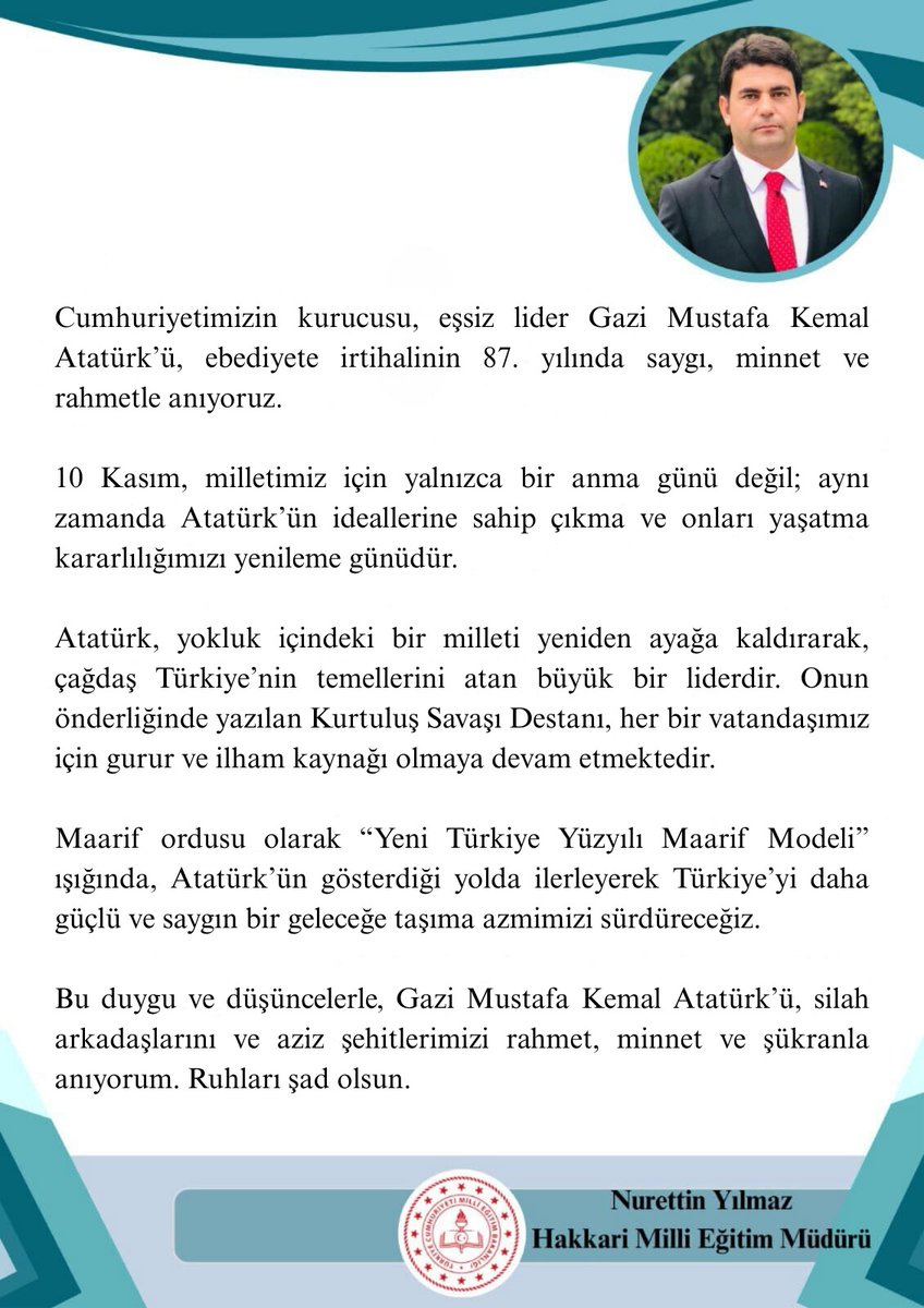 🇹🇷İl Milli Eğitim Müdürümüz Sayın Nurettin Yılmaz’ın 10 Kasım Atatürk’ü Anma Günü Mesajı

<a href="/tcmeb/">Millî Eğitim Bakanlığı</a> <a href="/Yusuf__Tekin/">Yusuf Tekin</a> @alicelik_64 <a href="/HakkariValiligi/">T.C. HAKKARİ VALİLİĞİ</a> <a href="/cftcblnt/">Bülent ÇİFTCİ</a> <a href="/nrtttin_ylmz/">Nurettin YILMAZ</a>