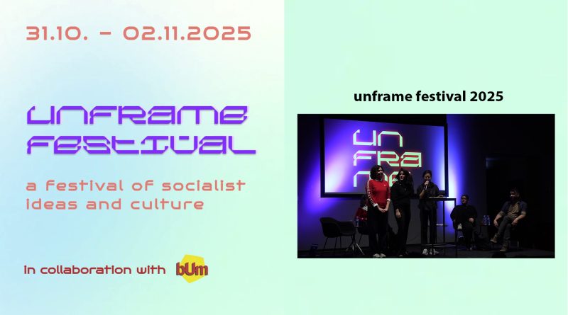 Veranstaltungsaufzeichnungen:
unframe festival is a three day socialist-cultural festival at bUm in Berlin with various themes in English and German. 
publicsolidarity.de/unframe-festiv…