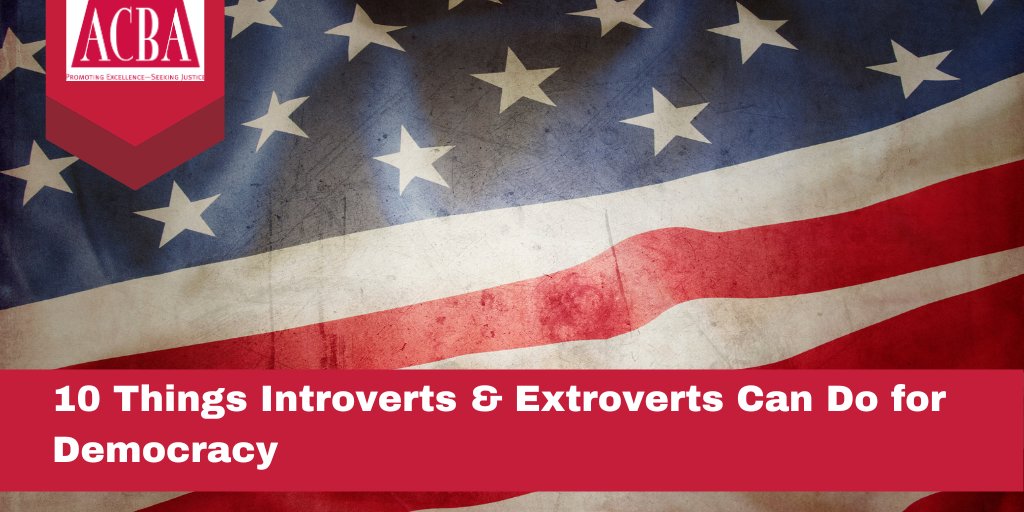 Last chance - 10 Things Introverts &amp; Extroverts Can Do for Democracy - mailchi.mp/acbanet.org/rj…