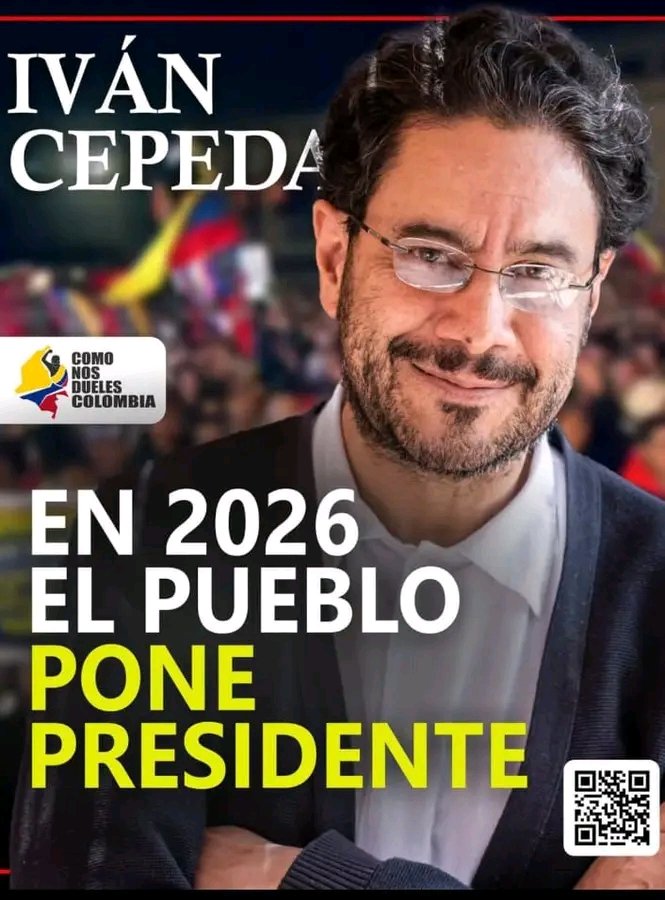 Iván Cepeda será el próximo Presidente de Colombia. Crean en eso.