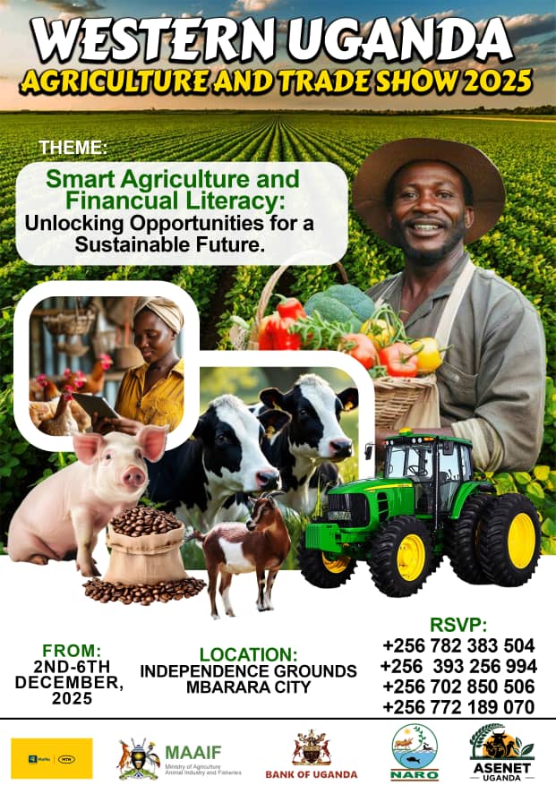 AgricShowsUG's tweet photo. Save the Date : western Uganda Agriculture and trade show.2nd-6th December 2025.@independence grounds.Mbarara city. Free Entry. With support from @MTNMoMoGroup @mtnmomoug @BOU_Official @CoffeeUganda @MAAIF_Uganda https://t.co/BPeAPLGypB
