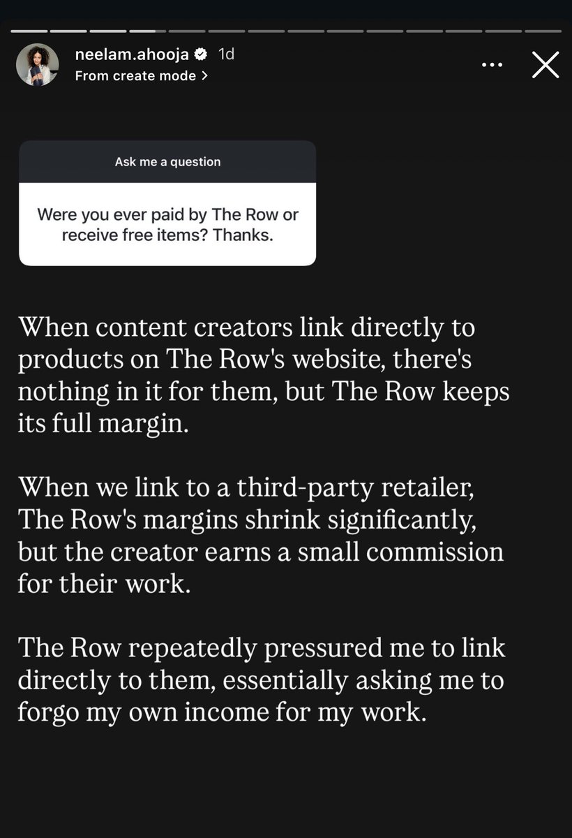 LouisPisano's tweet image. apparently The Row tried to pressure Neelam Ahooja into directly linking to them instead of thru affiliate links which are her income source. She claims The Row scolded her for posting IG stories &amp;amp; was told The Row expected her loyalty &amp;amp; that she doesn’t do enough for the brand