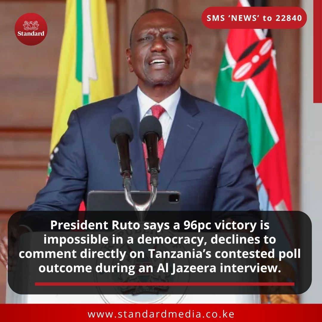 President Ruto says a 96pc victory is impossible in a democracy, declines to comment directly on Tanzania’s contested poll outcome during an Al Jazeera interview.