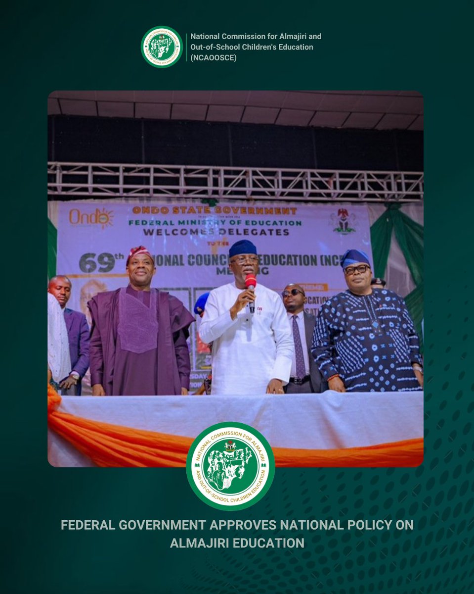 ncaoosce's tweet photo. Federal Government Approves National Policy on Almajiri Education

History was made at the 2025 National Council on Education (NCE) held in Akure, Ondo State, as the Federal Government officially approved the National Policy on Almajiri Education — a landmark milestone in Nigeria’s educational development.

This policy, initiated and championed by the National Commission for Almajiri and Out-of-School Children Education (NCAOOSCE) under the visionary leadership of its Executive Secretary, @DrMuhammadIdris, marks a decisive step towards inclusion, equity, and structured learning for millions of children who were previously left behind.

The successful adoption of this long-awaited policy was made possible through the steadfast leadership of the @NigEducation, under the Honourable Ministers, @DrTunjiAlausa and Professor @Suwaiba_Said, whose commitment to the Renewed Hope Agenda of President @officialABAT, has continued to advance transformative education reforms across the nation.

For the first time in Nigeria’s history, the Almajiri child will no longer be classified as out-of-school.
Through this policy, the @NigeriaGov has effectively redefined and expanded Nigeria’s education framework by formally recognizing the Almajiri learning system — previously categorized as “marginally non-formal” — as part of the national education structure.

The policy provides for:

- Harmonisation of curricula across Tsangaya schools;

- Integration of literacy, numeracy, critical thinking, and skills acquisition;

- Teacher training and stipends;

- Improved funding and supervision;

- Proper learner documentation and parental engagement; and

- Minimum infrastructure and WASH standards.

This historic development stands as a testament to what is possible through strategic leadership, collaboration, and persistence.

The Commission extends its sincere appreciation to all stakeholders, particularly the @PLANE_Nigeria and other development partners whose technical, financial, and moral support were instrumental in making this achievement a reality.

Indeed, a long-overdue reform has now come to life, ensuring that the Almajiri child is counted, recognized, and in-school.

#NCAOOSCE2025
#EducationForAll