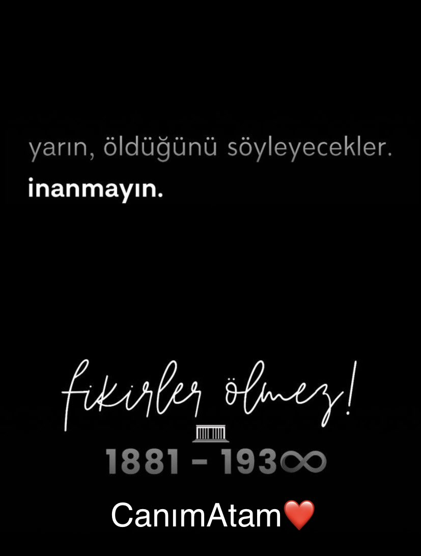 #10kasım1938 Fikirler Ölmez🖤🖤 #CanımAtam