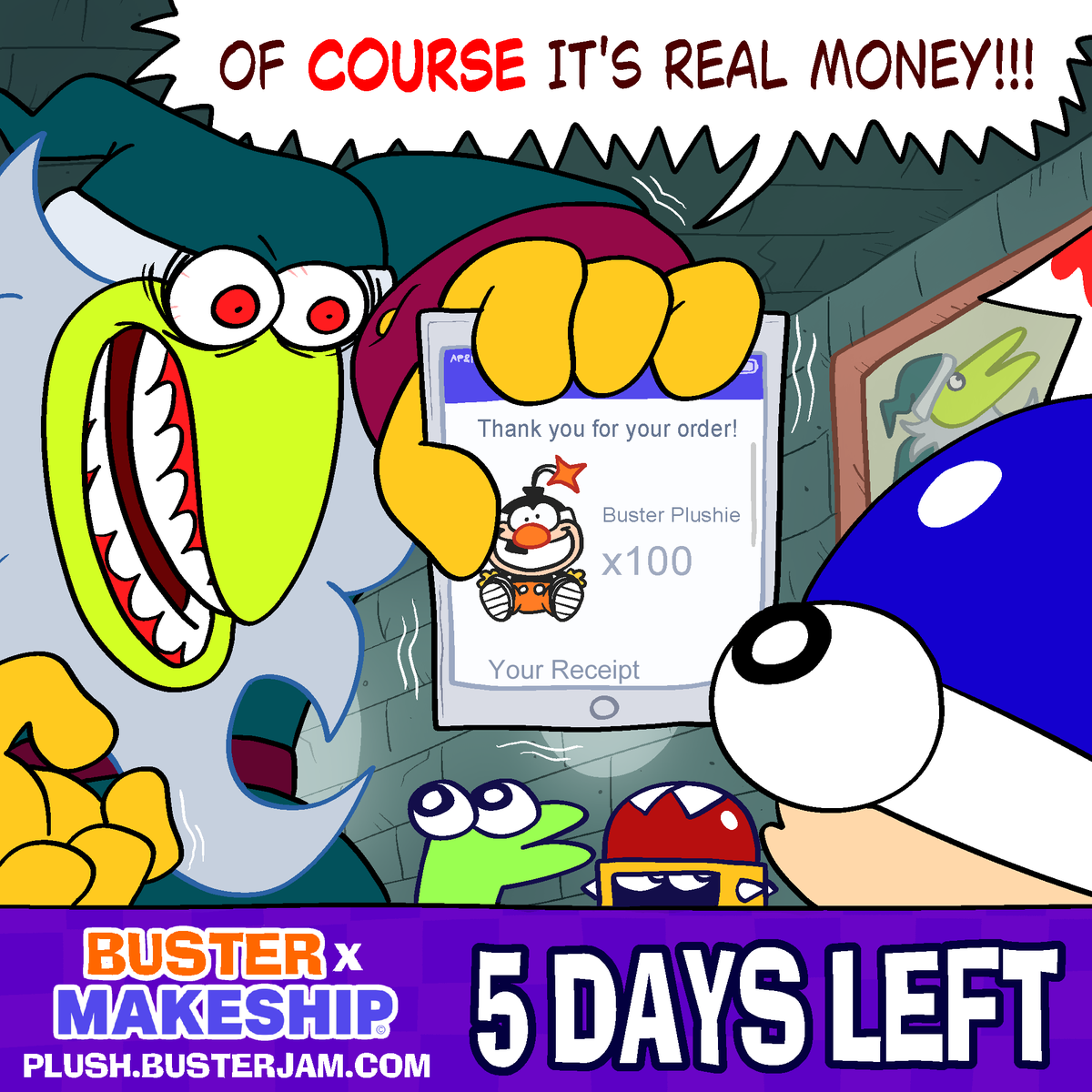 We're 92% FUNDED on Makeship! 5 Days left to get your very own Buster Plushie!!