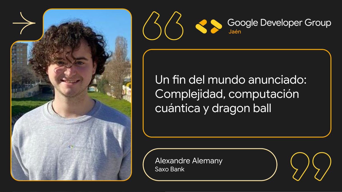 🌍⚛️🐉 ¿Qué tienen en común el colapso del universo, la computación cuántica y Dragon Ball?

Lo descubriremos con Alexandre Alemany y a su lado Goku

📍Edificio A4 - Universidad de Jaén
📅22 de noviembre

Compra entradas: eventbrite.es/e/devfest-jaen…

#DevFestJaén2025 #Complejidad