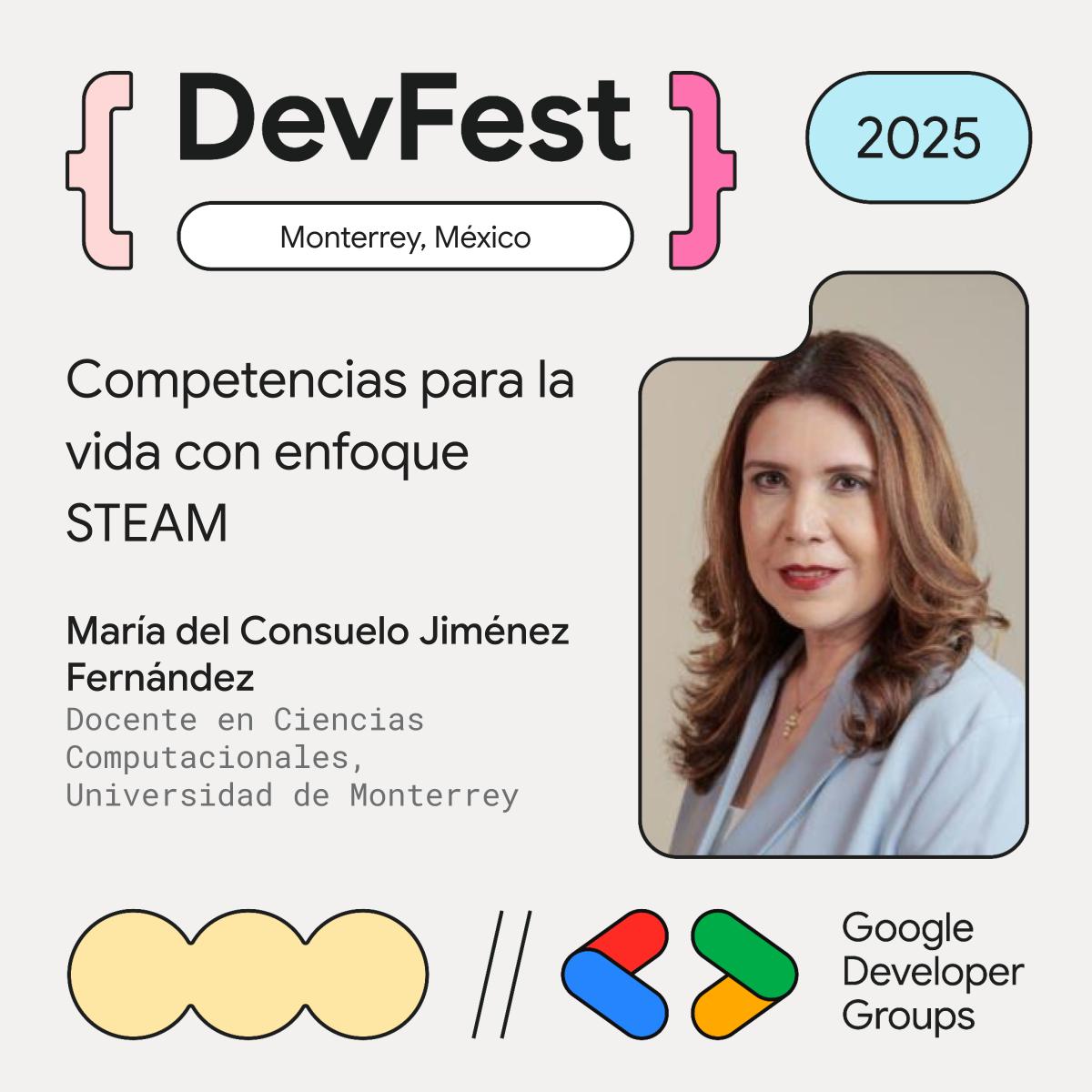 Conoce a Dra. Ma. del Consuelo Jiménez Fernández (@UDEM) — embajadora STEM, investigadora y conductora del programa Mujer Digital.

En #DevFestMonterrey compartirá su charla:
 “Competencias para la vida con enfoque STEAM” 

📅 13 de noviembre
📍 Facultad de Arquitectura, UANL