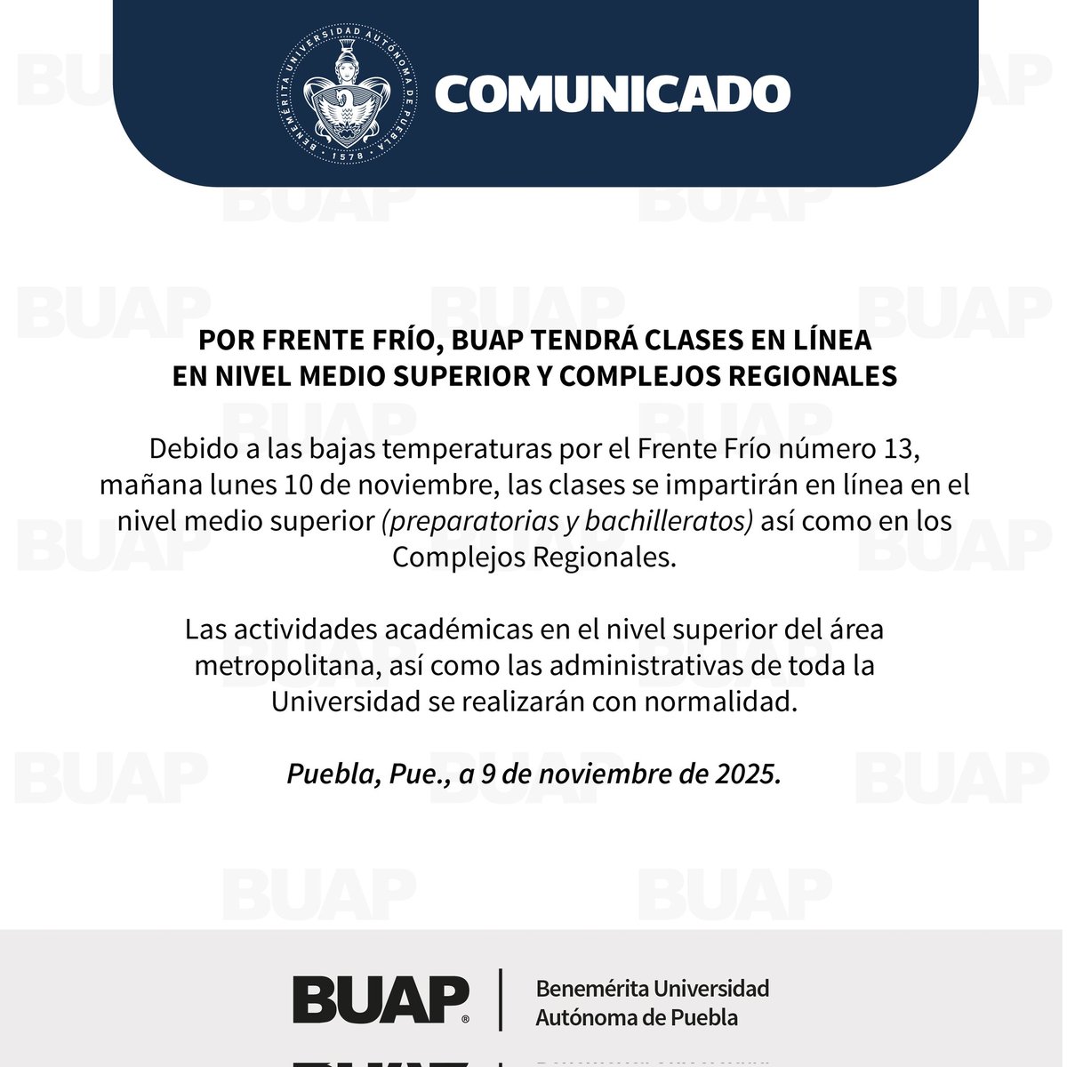 🚨#Aviso // La <a href="/BUAPoficial/">BUAP</a> informó que por el frente frío número 13, las clases del nivel medio superior y de los complejos regionales de la #BUAP serán en línea ➡️ en el área metropolitana las actividades continuarán con normalidad.